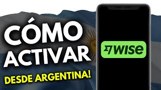 Cómo Activar Wise desde Argentina - Cómo Activar Cuenta Wise Argentina (¡en 1 minuto!)