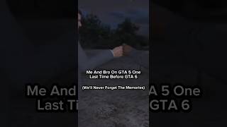 Me And Bro On GTA 5 One Last Time Before GTA 6