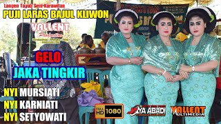 GELO-JOKO TINGKIR _ NYI KARNIATI FT NYI MURSIATI & NYI WATI _PUJI LARAS BAJUL KLIWON _ LIVE BOGOR