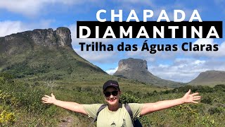 TRILHA DAS ÁGUAS CLARAS | CHAPADA DIAMANTINA