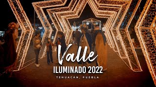 Valle Iluminado Tehuacán 2022 🎄 ¡Navidad y Año Nuevo en Tehuacán!