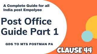 PO GUIDE 1 CLAUSE 44 || GDS MTS POSTMAN TO PA/SA