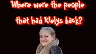 Who had Kiely's back?????