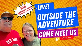 LIVE!!! Outside the Adventure!!!