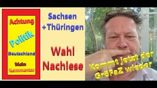 Landtagswahl in Sachsen und Thüringen. Meine Wahl Nachlese.