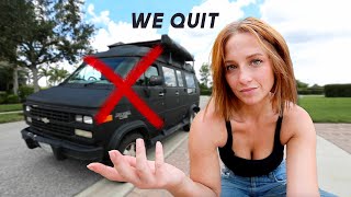 We quit VAN LIFE and this is why