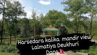 HARSEDARA KALIKA MANDIR  VIEW Lalmatiya Deukhuri Dang🇳🇵