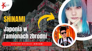 Shinami - Japonia w ramionach zbrodni - Rozmowy Nieznane