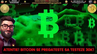 Bitcoin se pregătește sa testeze 30K!