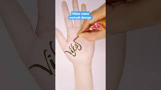 Vikas name mehndi design. #mehndesign #mehandikadesign