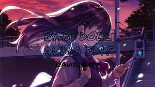 Baby doll [audio edit] #audioedit