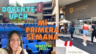 ¡PRIMERA SEMANA como DOCENTE UPCH! 👩🏽‍🏫 Semestre 2023-I 🥳