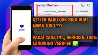 TERBARU CARA BUKA TOKO LAZADA PAKAI HP, DAN GANTI NAMA TOKO, UPDATE AGUSTUS 2021,