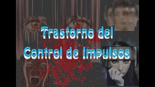 Trastornos del Control de Impulsos