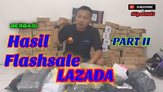 LAZADA PART2 || BERBAGI HASIL FLASHSALE LAZADA 100% GERATIS!!!