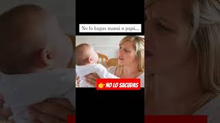 Evita ésto por el bien de tu bebé #bebes #desarrollo #estimulaciontemprana #bebe #crianzarespetuosa