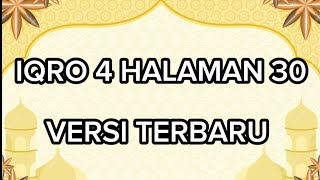 CARA MEMAHAMI IQRA 4 HALAMAN 30 | CARA MELANCARKAN BACAAN ALQURAN METODE IQRO DIBACA PELAN PELAN