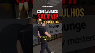 🥂 Como é a melhor sala vip de Guarulhos - Leia a legenda