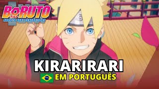 BORUTO NARUTO NEXT GENERATION - KIRARIRARI - OPENING 11 (OP11) EM PORTUGUÊS | LEGENDADO - TRADUÇÃO