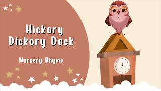 Hickory Dickory Dock - Nursery Rhyme Kids Songs | The Night Owl