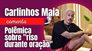 Carlinhos Maia diz que "as pessoas se ofendem com tudo"