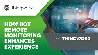 3 Ways Industrial IoT Remote Monitoring Enhances Your End Users’ Experience