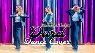 Dard Hua Dard Hua | Dance Video | Kushagra Thakur | Dard Song | Simmy Chatterjee