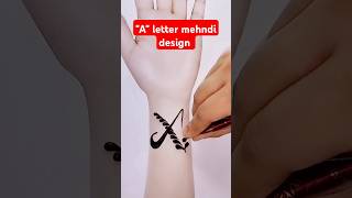 "A" letter mehndi design. #mehndi