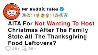 AITA For Not Wanting To Host Christmas After Family Stole Thanksgiving... - Reddit Family Stories