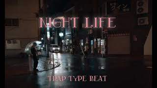 [FREE] '' Night Life ''| HARD Trap Beat 2023 Free|Trap Rap Instrumental Beat 2023 Dark Beat