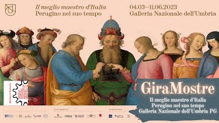 GiraMostre 022 - Il meglio maestro d'Italia Perugino nel suo tempo - Galleria Nazionale dell'Umbria