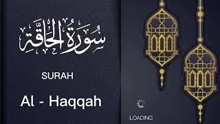 SURAH Al Haqqah new life loading Mind Relaxing Quran Recitation