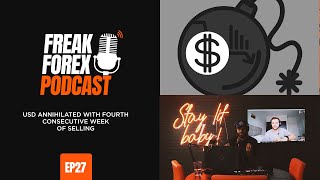 USD ANNIHILATED WITH FOURTH CONSECUTIVE WEEK OF SELLING  - FREAK FOREX  EP27