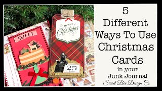 5 Different Ways To use Christmas Cards in your Junk Journal