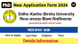 PhD New Admission Form 2024 | Sidho-Kanho-Birsha University | West Bengal | PhD Notification 2023