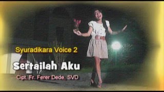 SMAK Syuradikara Voice - Sertai AKu