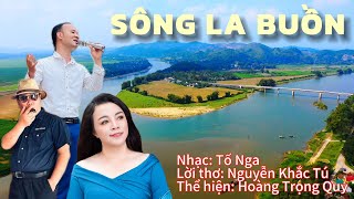 SÔNG LA BUỒN - Hoàng Trọng Quý