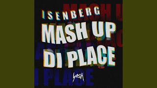 Mash up Di Place