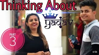 WHAT DELHI GIRLS think about YADAV part 3 || girls reaction || by vipin mathur