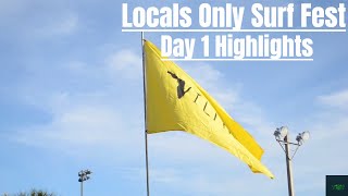 Locals Only Surf Contest Day 1 (2018)