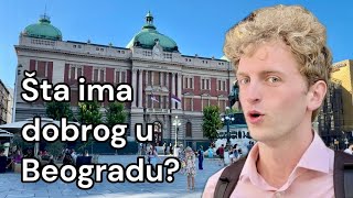 Šta ima dobrog u Beogradu…