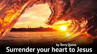 surrender your heart to jesus