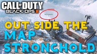 COD BO3 GLITCHES|*NEW*|OUT OF MAP ON STRONGHOLD!!