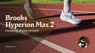 Brooks Hyperion Max 2 - best Brooks ever? - running shoes review