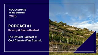 Cool Climate Wine Stories - #1 Saxony & Saale Unstrut