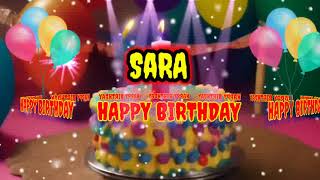 SARA Happy Birthday Song - Happy Birthday to you