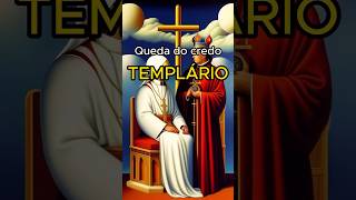 Credo TEMPLÁRIO e sua QUEDA! #templarios #curiosidades #fatos