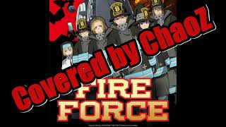 Fire Force OP 1 - Inferno by Mrs. Green Apple (Covered by ChaoZ)