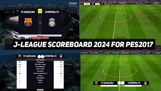 PES2017 | J-LEAGUE SCOREBOARD NEW SEASON 2024