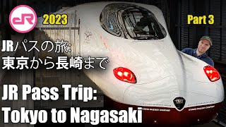 JR Pass Japan trip 2023: from Tokyo to Nagasaki - Part 3 | JRパスの旅2023：東京から長崎まで - その3